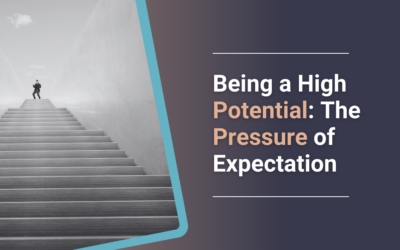 Being A High Potential: The pressure of expectation