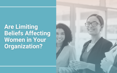 Are Limiting Beliefs Affecting Women in Your Organization?
