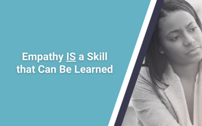 Empathy IS a skill that can be learned