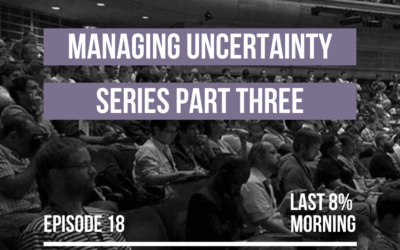 Managing Uncertainty Series, Part 3: Understanding Anger and Blame