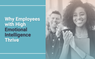 Why Employees with High Emotional Intelligence Thrive